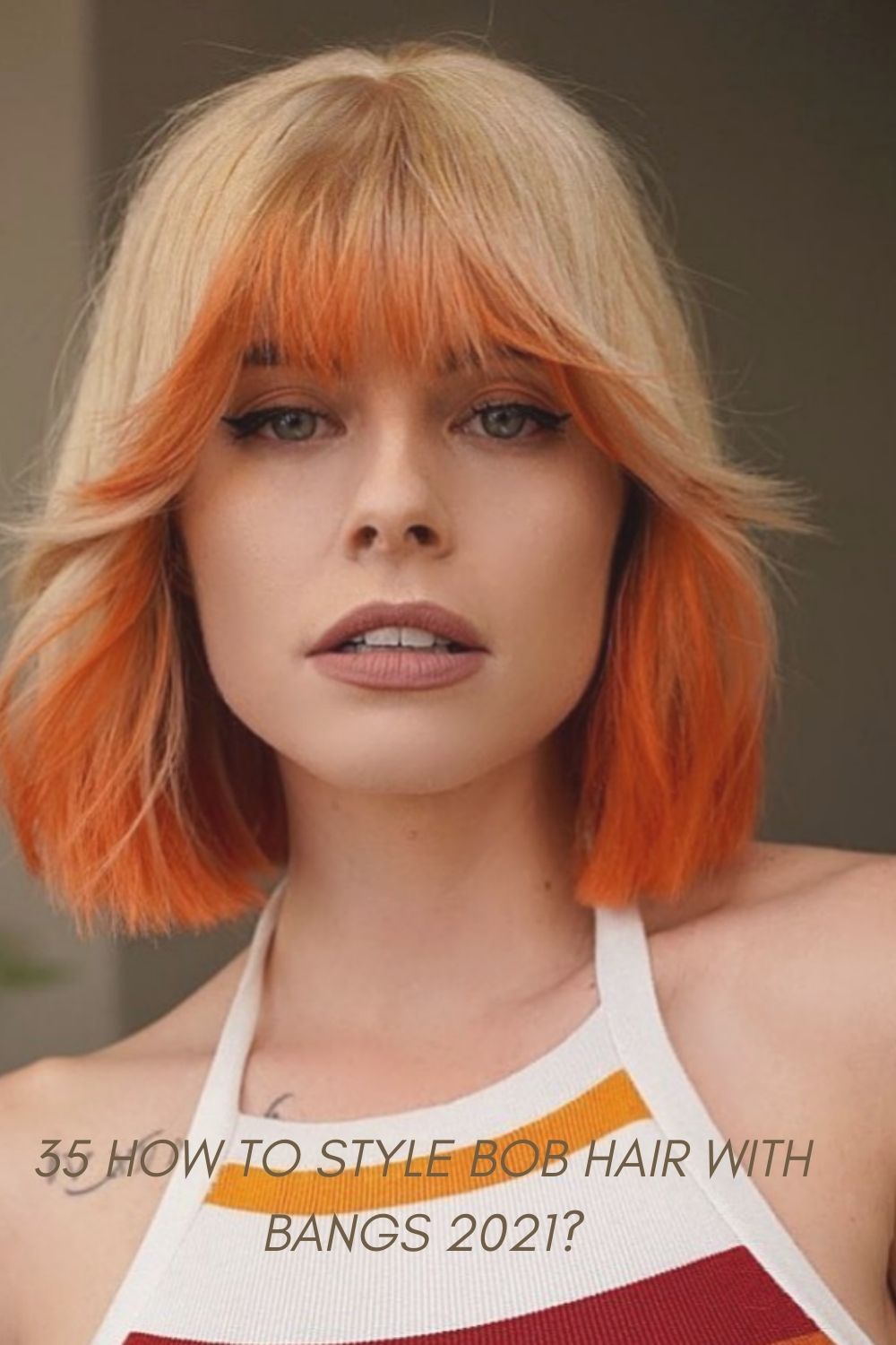 How to style bob hair with bangs 2021?