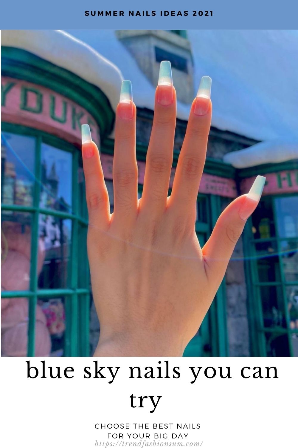 Pretty blue sky nails designs and ideas for your summer nails 2021 