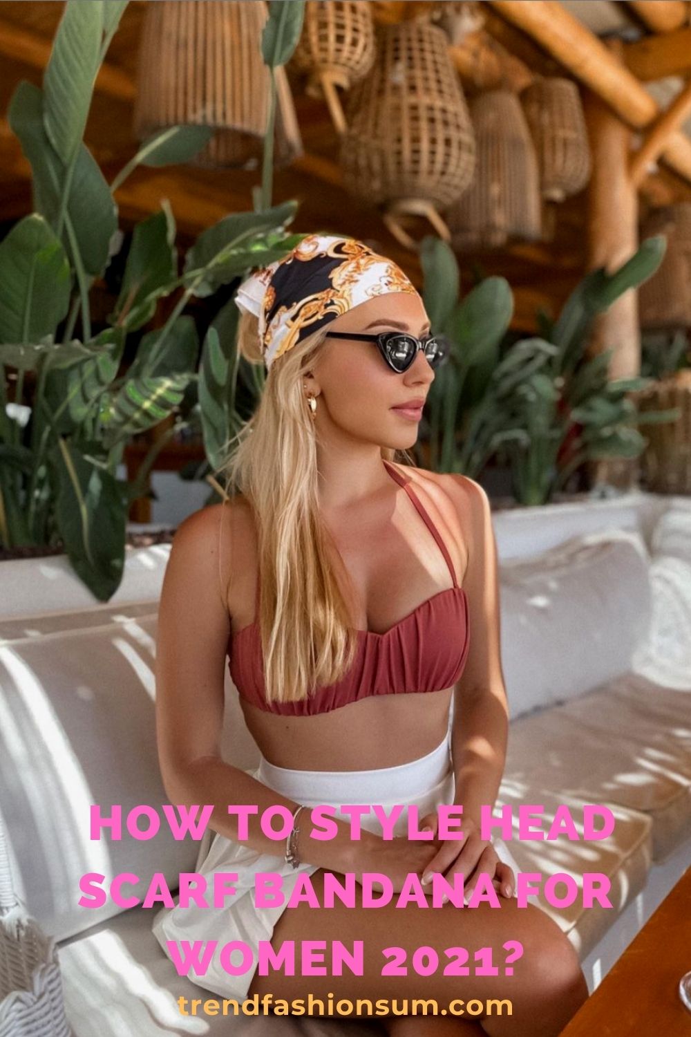  How to style head scarf bandana for women 2021?